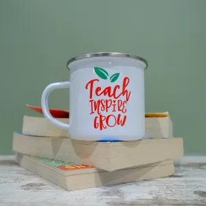 Enamel Mug 360ml - Teach Inspire Grow. Teacher Mug