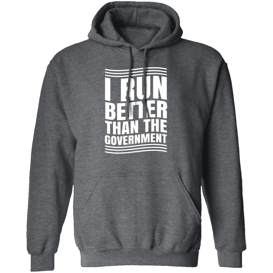 I Run Better Than The Government T-Shirt