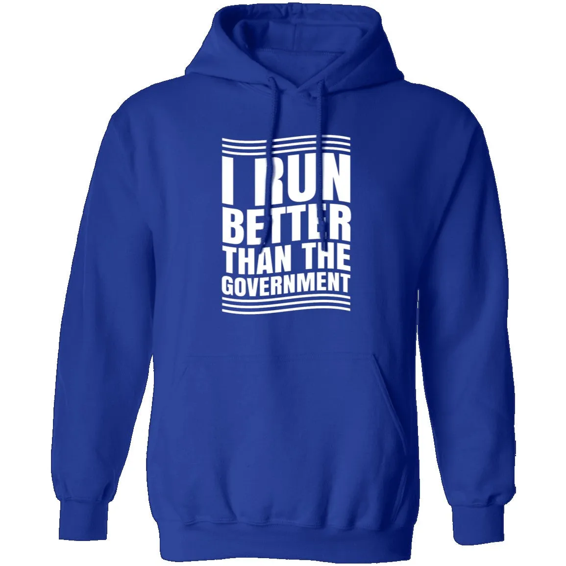 I Run Better Than The Government T-Shirt