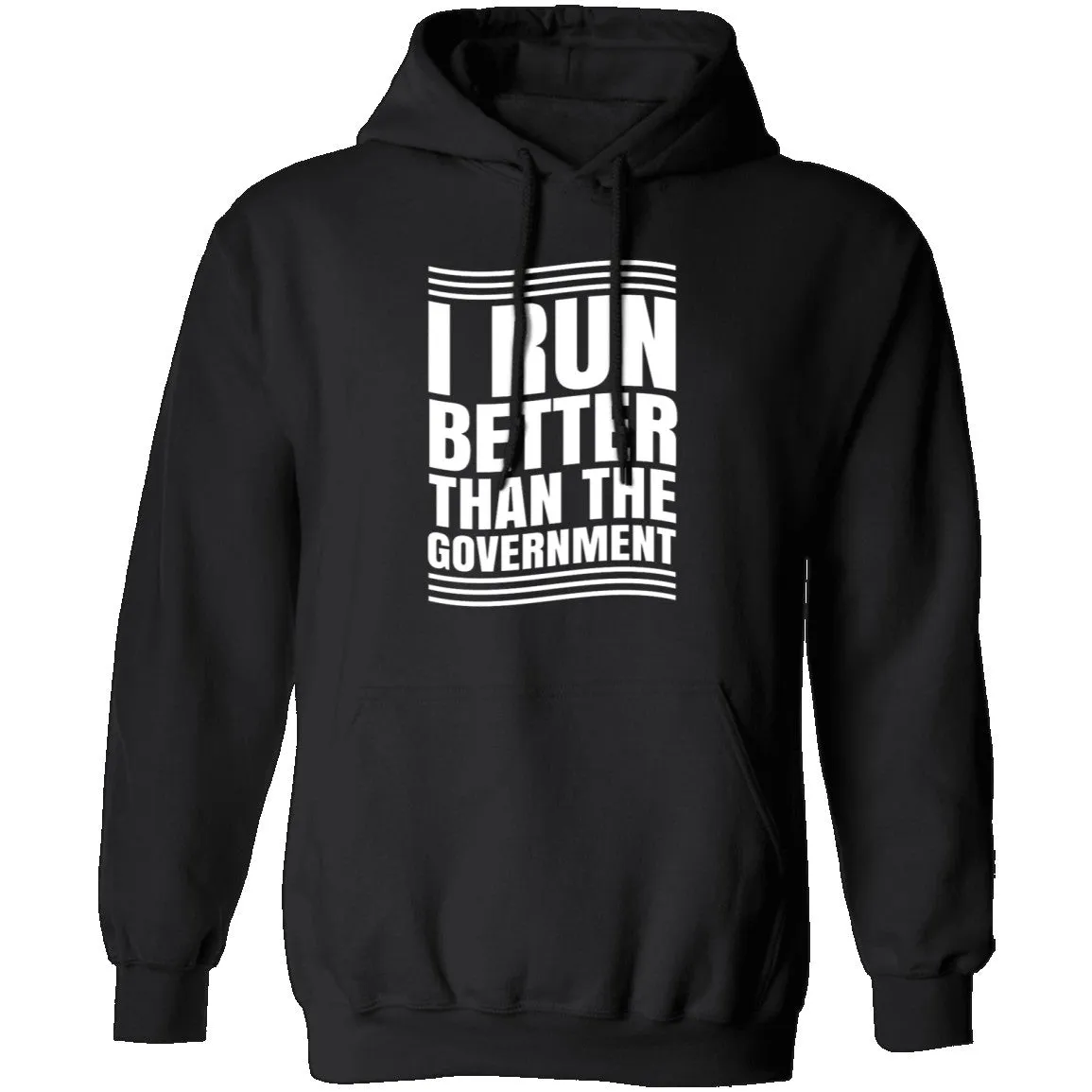 I Run Better Than The Government T-Shirt