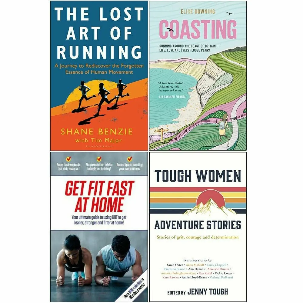 Lost Art of Running, Coasting, Get Fit Fast At Home, Tough Women 4 Books Set
